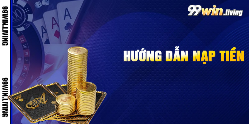 Cách thức nạp tiền trực tuyến