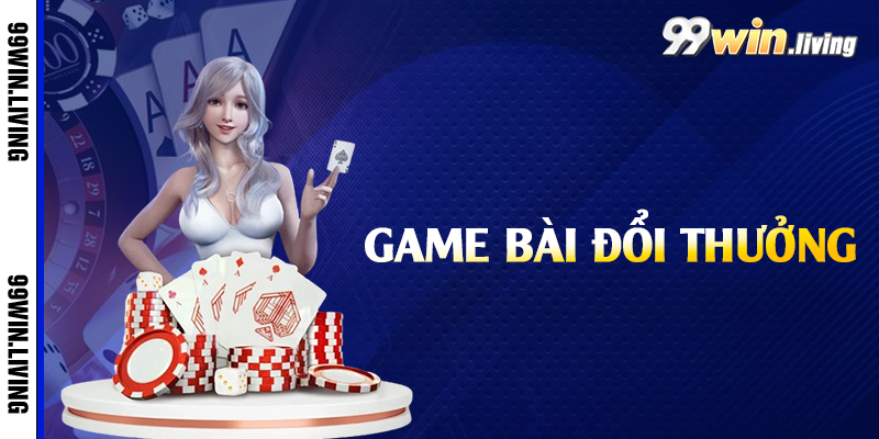 Game bài đồ họa sang trọng